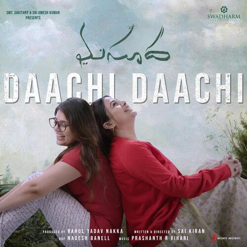 Daachi Daachi (From Masooda) by Prashanth R Vihari, Sid Sriram - Download on PagalFree
