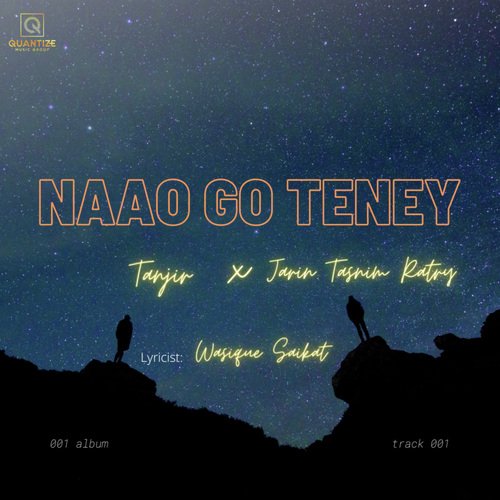 Naao Go Teney by Tanjir, Jarin Tasnim Ratry, Tawsif Mahbub, Tasnia Farin - Download on PagalFree