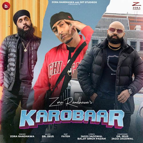Karobaar by Zora Randhawa, Fateh, Dr Zeus - Download on PagalFree