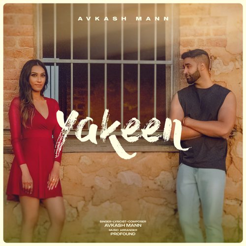 Yakeen by Avkash Mann - Download on PagalFree