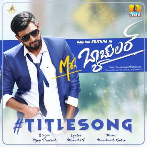 Mr. Bachelor (From Mr. Bachelor) by Kadri Manikanth, Vijay Prakash, Maruthi T - Download on PagalFree