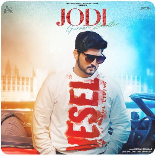 Jodi by ShowKidd, Gurnam Bhullar - Download on PagalFree