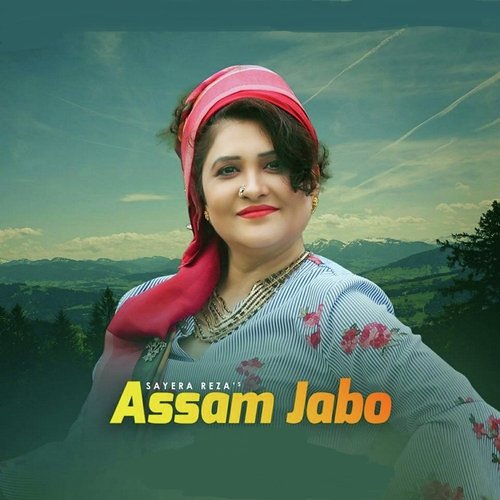 Assam Jabo by Sayera Reza - Download on PagalFree