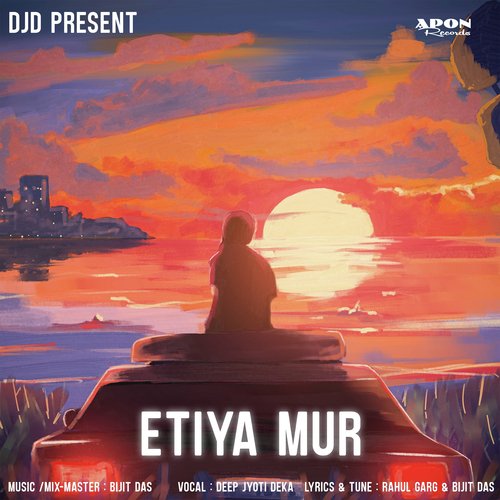Etiya Mur by Deep Jyoti Deka - Download on PagalFree