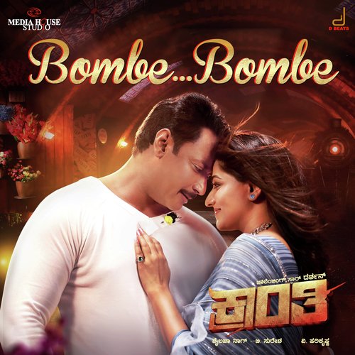 Bombe Bombe (From Kranti) by V. Harikrishna, Yogaraj Bhat, Sonu Nigam - Download on PagalFree