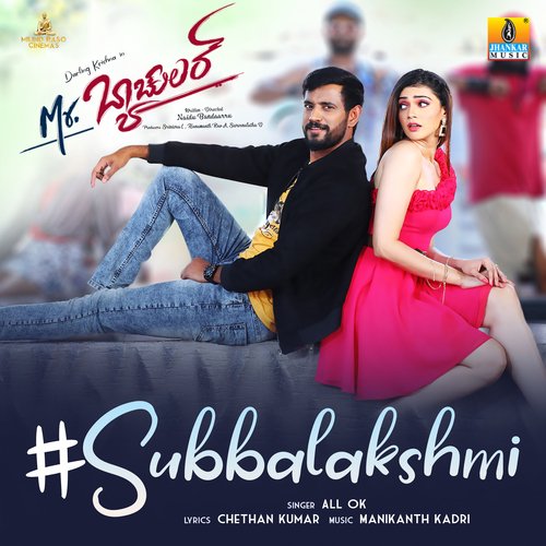 Subbalakshmi (From Mr. Bachelor) by Kadri Manikanth, All.Ok, Chethan Kumar - Download on PagalFree