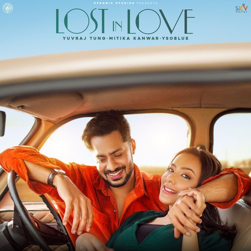 Lost In Love by Ysoblue, Yuvraj Tung, Mitika Kanwar - Download on PagalFree