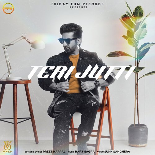 Teri Jutti by Preet Harpal - Download on PagalFree