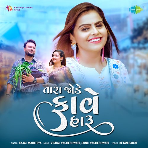 Tara Jode Fave Haru by Kajal Maheriya - Download on PagalFree