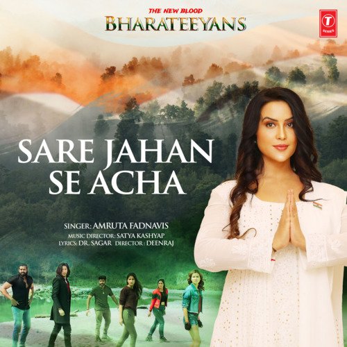 Sare Jahan Se Acha (From The New Blood Bharateeyans) by Amruta Fadnavis, Satya Kashyap - Download on PagalFree
