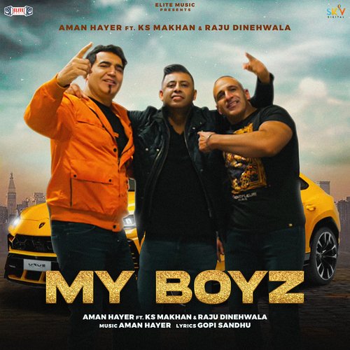 My Boyz (feat. K. S Makhan  Raju Dinehwala) by Aman Hayer - Download on PagalFree