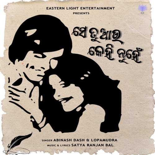 Se Tu Au Kehi Nuhe by Abinash Dash, Lopamudra - Download on PagalFree