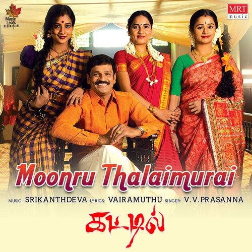 Moonru Thalaimurai (From Kattil) by Sri, Vairamuthu, V.V. Prassanna - Download on PagalFree