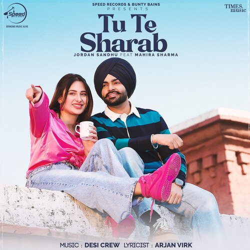 Tu Te Sharab by Jordan Sandhu - Download on PagalFree