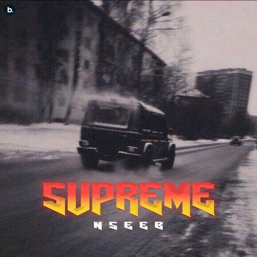 Supreme by Nseeb - Download on PagalFree