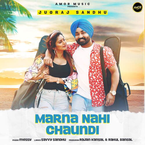 Marna Nahi Chaundi by Messy, Jugraj Sandhu - Download on PagalFree