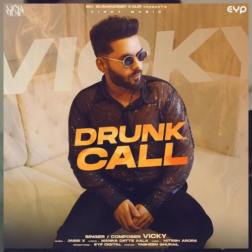 Drunk Call by Vicky - Download on PagalFree