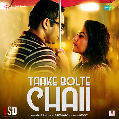 Taake Bolte Chaii by Shaan, Savvy - Download on PagalFree