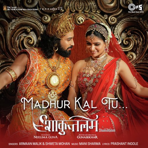 Madhur Kal Tu (From Shaakuntalam) Hindi by Mani Sharma, Armaan Malik, Shweta Mohan, Prashant Ingole - Download on PagalFree