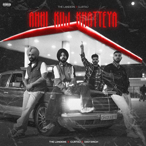 Ahhi Kuj Khatteya by Gurtaj, The Landers, Davi Singh - Download on PagalFree