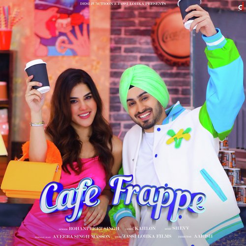 Cafe Frappe by Rohanpreet Singh - Download on PagalFree