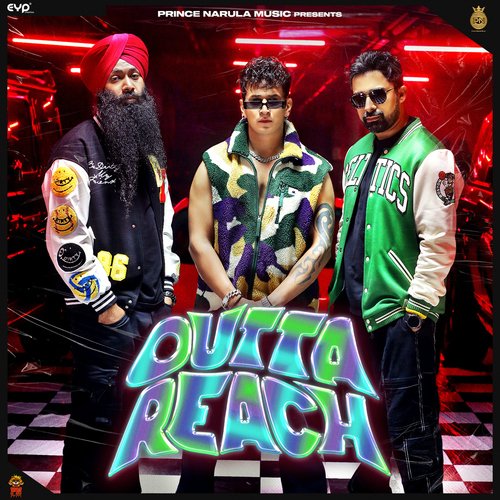 Outta Reach by GD 47, Prince Narula, Rony Ajnali - Download on PagalFree