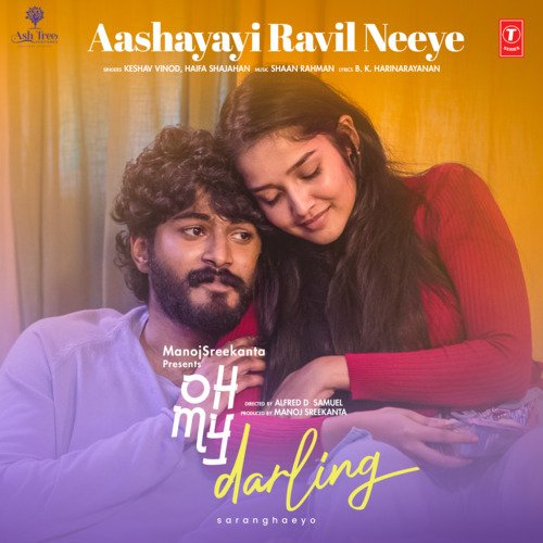 Aashayayi Ravil Neeye (From Oh My Darling) by Keshav Vinod, Haifa Shajahan, Shaan Rahman - Download on PagalFree