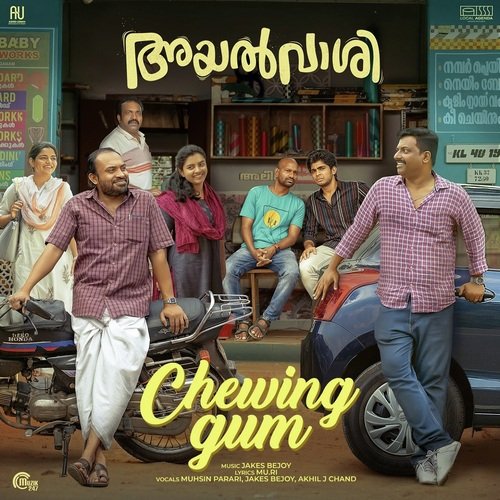Chewing Gum - From Ayalvaashi by Jakes Bejoy - Download on PagalFree