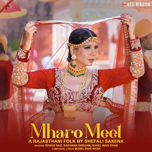 Mharo Meet (Feat. Shefali Saxena) by Suhel Rais Khan - Download on PagalFree