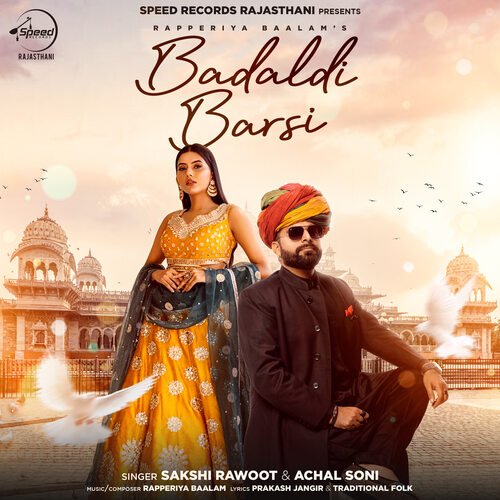 Badaldi Barsi by Sakshi Rawoot, Achal Soni - Download on PagalFree