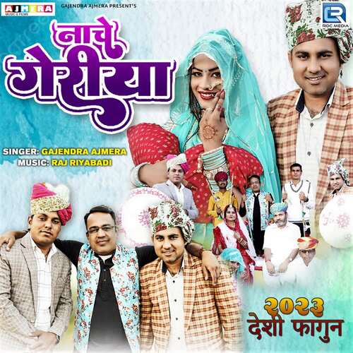 Nache Geriya by Raj Riyabadi, Gajendra Ajmera - Download on PagalFree