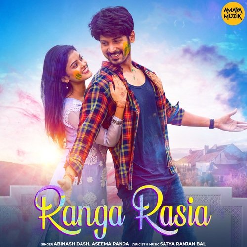 Ranga Rasia by Satya Ranjan Bal, Abinash Dash, Aseema Panda - Download on PagalFree