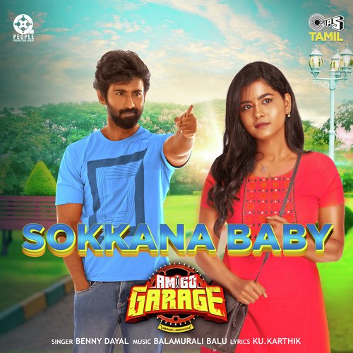 Sokkana Baby (From Amigo Garage) by Balamurali Balu, Benny Dayal - Download on PagalFree