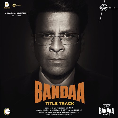 Bandaa (Title Track) (From Sirf Ek Bandaa Kaafi Hai) by Sameer, Roy, Vivek Hariharan, Enkore - Download on PagalFree