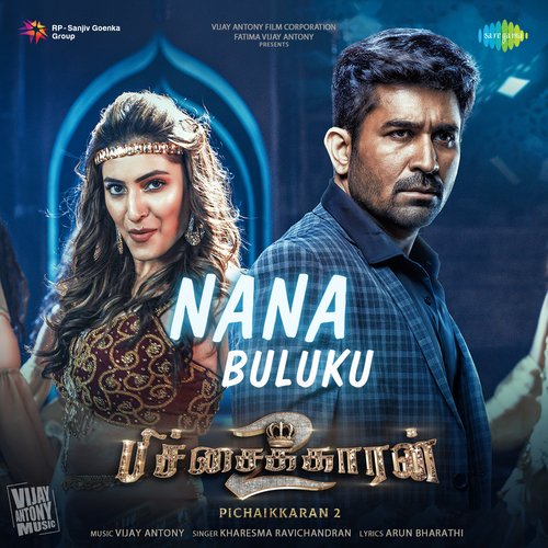 Nana Buluku by Vijay Antony, Kharesma Ravichandran - Download on PagalFree
