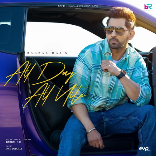 All Day All Nite by Babbal Rai, Pav Dharia - Download on PagalFree
