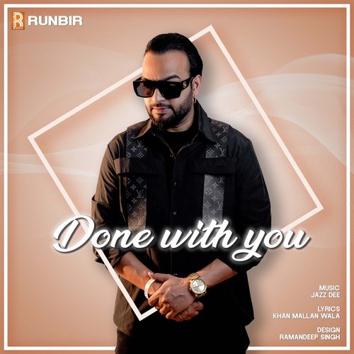 Done With You by Runbir - Download on PagalFree