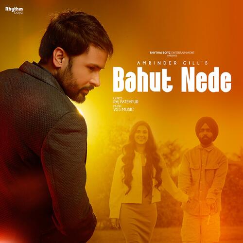 Bahut Nede (From Annhi Dea Mazaak Ae) by Amrinder Gill - Download on PagalFree