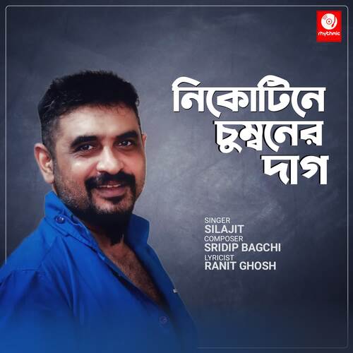 Nicotine E Chumboner Daag by Sridip Bagchi, Silajit - Download on PagalFree