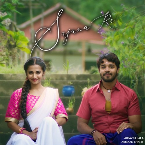 Sajana Re by Arfaz Ullal, Armaan Sharif - Download on PagalFree