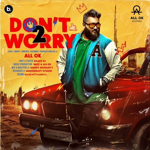 Dont Worry 2 by All.Ok - Download on PagalFree