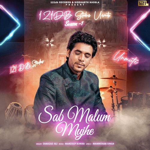 Sab Malum Mujhe ( Ramzaan ) (121DB Studios Unmute Season 1) by Shahzad Ali - Download on PagalFree