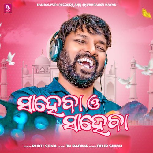Saheba O Saheba by Jn Padma, Ruku Suna - Download on PagalFree