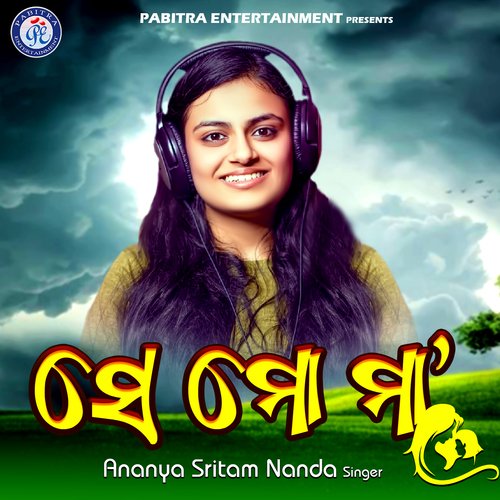 Se Mo Maa by Ananya Nanda - Download on PagalFree