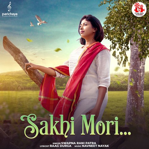 Sakhi Mori by Navneet Nayak, Swapna Rani Patra - Download on PagalFree