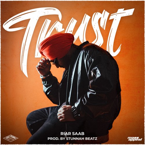 Trust by Riar Saab, Stunnah Beatz - Download on PagalFree