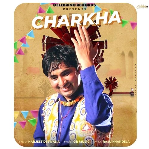 Charkha by Harjeet Deewana - Download on PagalFree