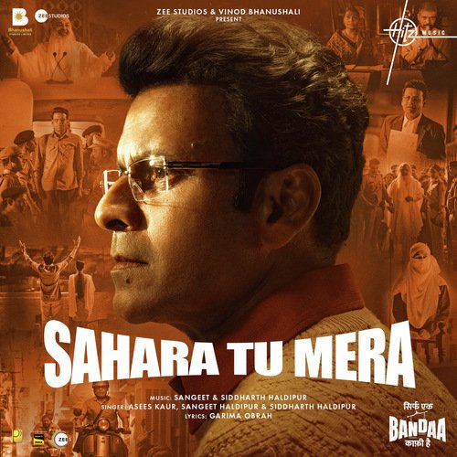 Sahara Tu Mera (From Sirf Ek Bandaa Kaafi Hai) by Sangeet Haldipur, Siddharth Haldipur, Asees Kaur - Download on PagalFree