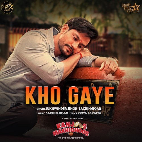 Kho Gaye (From Kanjoos Makhichoos) - Single by Sukhwinder Singh, Sachin-Jigar - Download on PagalFree