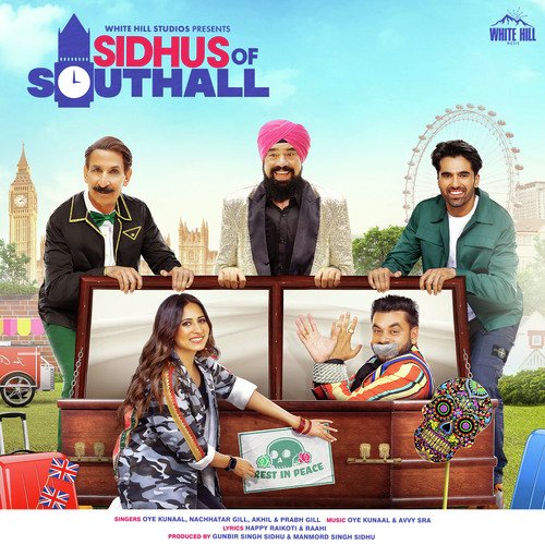 Sidhus Of Southall (Title Track) by Akhil, Happy Raikoti, Raahi, Oye Kunaal - Download on PagalFree